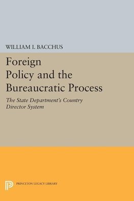 Foreign Policy and the Bureaucratic Process