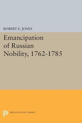 Emancipation of Russian Nobility, 1762-1785