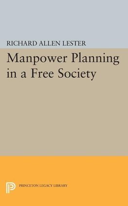 Manpower Planning in a Free Society