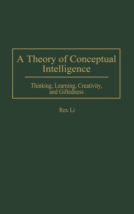 A Theory of Conceptual Intelligence