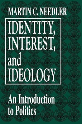 Identity, Interest, and Ideology