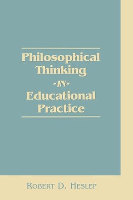 Philosophical Thinking in Educational Practice