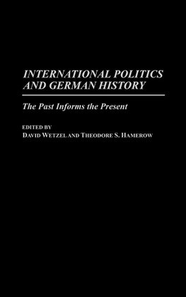 International Politics and German History