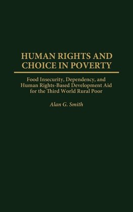 Human Rights and Choice in Poverty