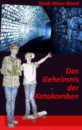 Das Geheimnis der Katakomben