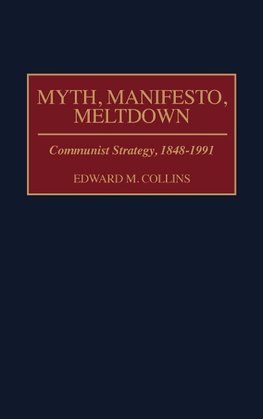 Myth, Manifesto, Meltdown