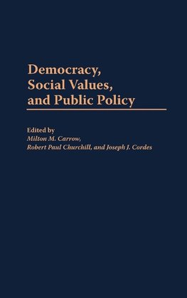 Democracy, Social Values, and Public Policy