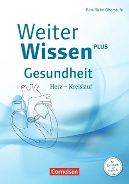 WeiterWissen Gesundheit: Herz-Kreislauf