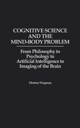 Cognitive Science and the Mind-Body Problem