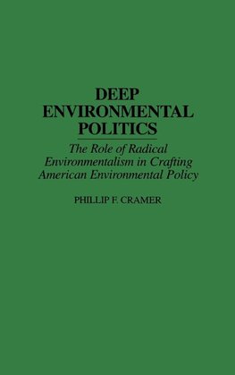 Deep Environmental Politics