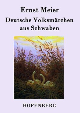 Deutsche Volksmärchen aus Schwaben