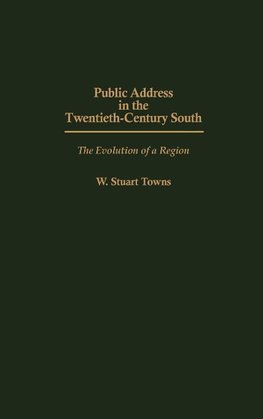 Public Address in the Twentieth-Century South