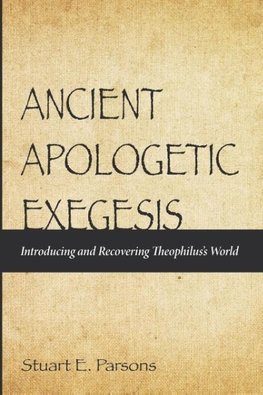 Ancient Apologetic Exegesis