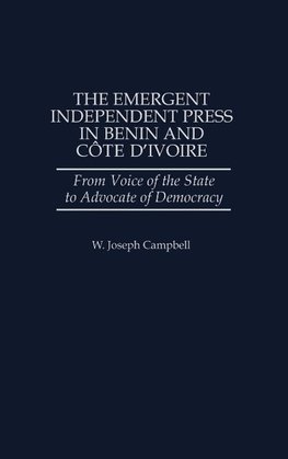 The Emergent Independent Press in Benin and Cote D'Ivoire