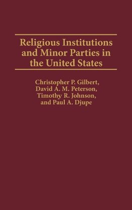 Religious Institutions and Minor Parties in the United States