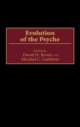 Evolution of the Psyche