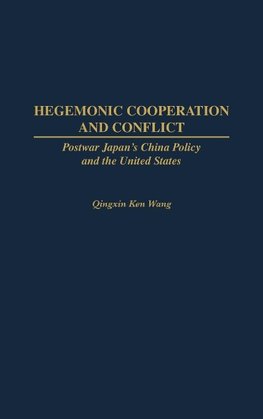 Hegemonic Cooperation and Conflict