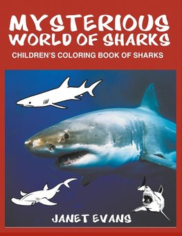 MYSTERIOUS WORLD OF SHARKS