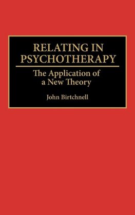 Relating in Psychotherapy