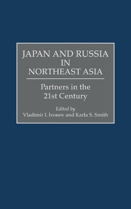 Japan and Russia in Northeast Asia