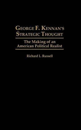 George F. Kennan's Strategic Thought