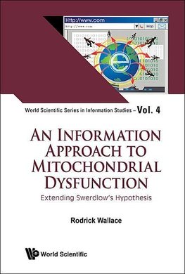 Rodrick, W:  Information Approach To Mitochondrial Dysfuncti