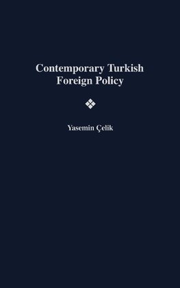 Contemporary Turkish Foreign Policy