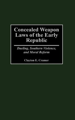 Concealed Weapon Laws of the Early Republic