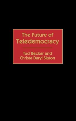 The Future of Teledemocracy