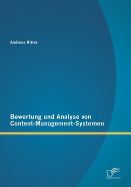 Bewertung und Analyse von Content-Management-Systemen