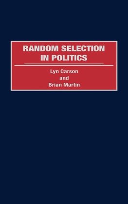 Random Selection in Politics