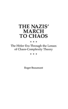 The Nazis' March to Chaos