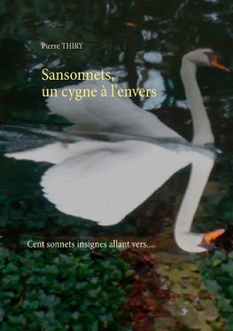 Sansonnets, un cygne à l'envers