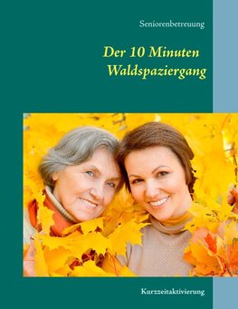 Der 10 Minuten Waldspaziergang