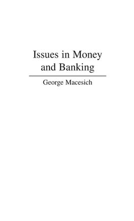 Issues in Money and Banking