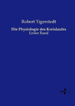 Die Physiologie des Kreislaufes