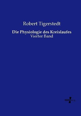 Die Physiologie des Kreislaufes