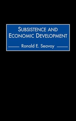 Subsistence and Economic Development