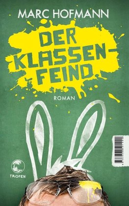 Hofmann, M: Klassenfeind