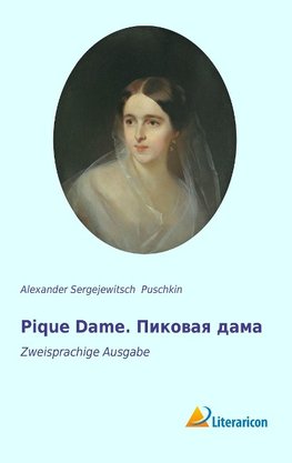 Pique Dame. ÐYÐ¸ÐºÐ¾Ð²Ð°Ñ Ð´Ð°Ð¼Ð°