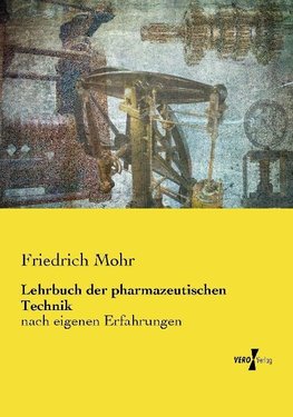 Lehrbuch der pharmazeutischen Technik