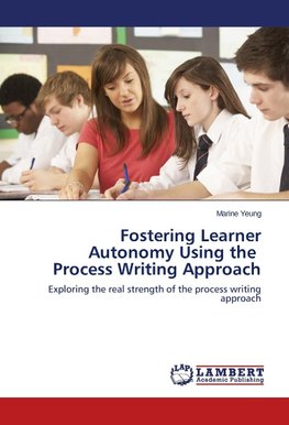 Fostering Learner Autonomy Using the Process Writing Approach