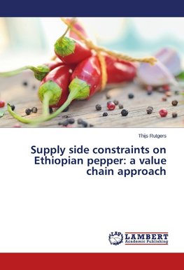 Supply side constraints on Ethiopian pepper: a value chain approach