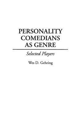 Personality Comedians as Genre