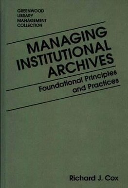 Managing Institutional Archives