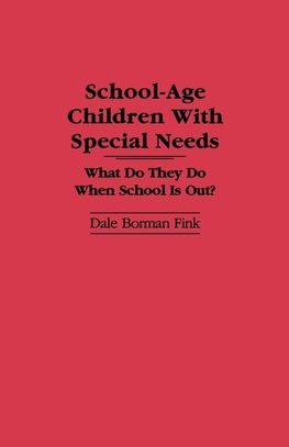 School-Age Children with Special Needs