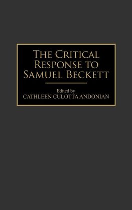 The Critical Response to Samuel Beckett