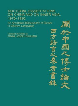 Doctoral Dissertations on China and on Inner Asia, 1976-1990