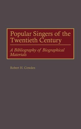 Popular Singers of the Twentieth Century