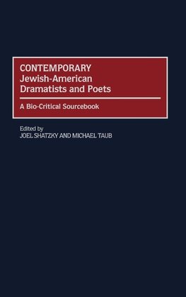 Contemporary Jewish-American Dramatists and Poets